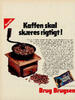 Kaffen skal skæres rigtigt!