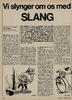 Vi slynger om os med slang 