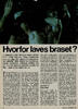 Hvorfor laves braset?