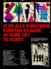 Vi er alle kunstnere - kunsten er bare at gøre det til kunst 
