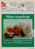 Mejse tropefrugt 
