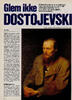 Glem ikke Dostojevski 