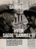 Gammel…hvem sagde "gammel"?!