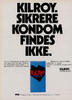Kilroy. Sikrere kondom findes ikke. 