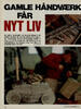 Gamle håndværk får nyt liv