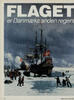 Flaget er Danmarks anden regent