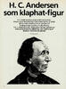 H.C. Andersen som klaphat-figur