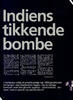 Indiens tikkende bombe