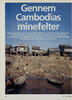 Gennem Cambodias minefelter