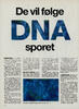 De vil følge DNA sporet 