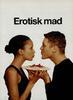 Erotisk  mad 