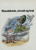 Staudebede, ukrudt og krat 