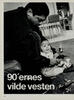 90'ernes vilde vesten