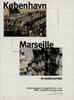 København Marseille - en synlig samtale