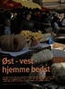 Øst - vest - hjemme bedst