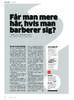 For man mere hår, hvis man barberer sig 