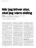 Når jeg bliver stor, skal jeg være olding 