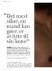 det mest  sikre, en mand kan gøre, er at lytte til sin kone