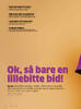 Ok, så bare en lillebitte bid!