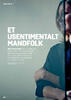 Et usentimentalt mandfolk
