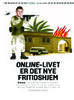Online-livet er det nye fritidshjem