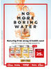 No more boring water